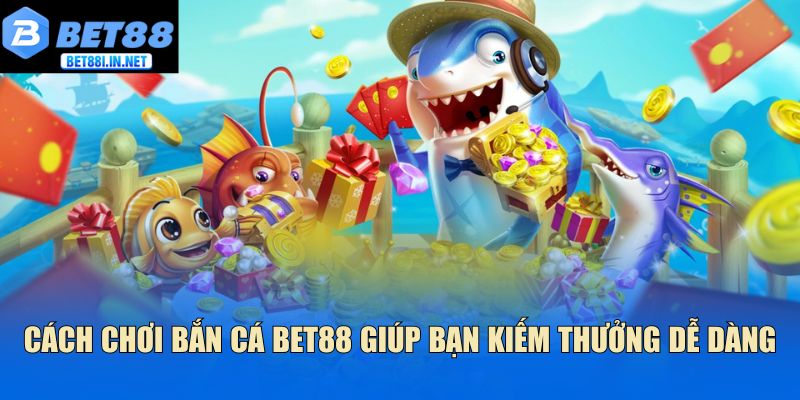 Cách Chơi Bắn Cá