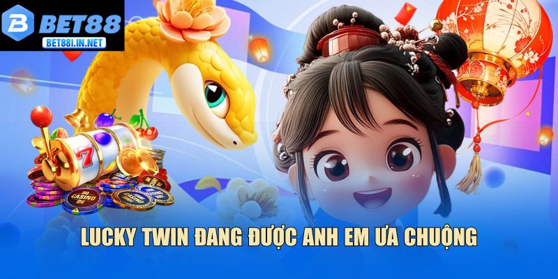 Lucky Twin đang được anh em ưa chuộng